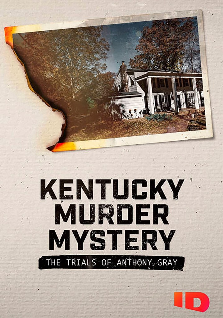 Kentucky Murder Mystery The Trials of Anthony Gray streaming